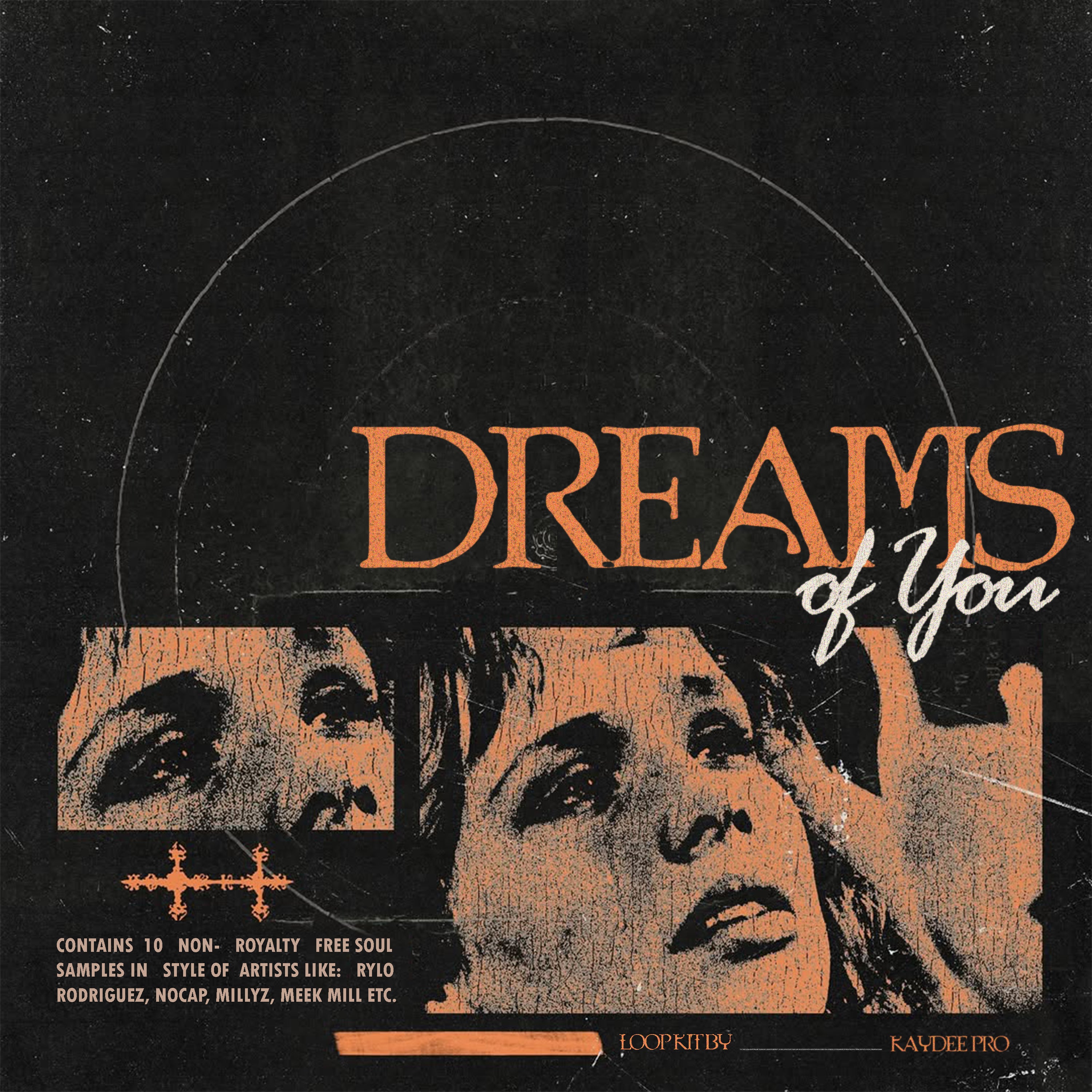 Dreams of You - Loop Kit – Kits by KAYDEE PRO